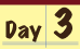 Day 3